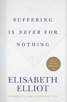 Book cover of Suffering Is Never for Nothing