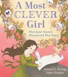 Book cover of A Most Clever Girl: How Jane Austen Discovered Her Voice