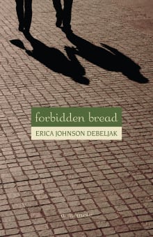 Book cover of Forbidden Bread: A Memoir