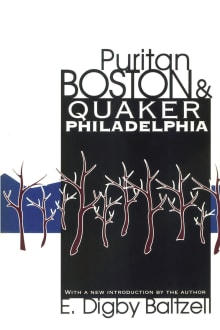 Book cover of Puritan Boston and Quaker Philadelphia