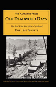 Book cover of Old Deadwood Days