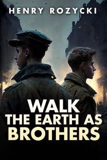 Book cover of Walk the Earth as Brothers