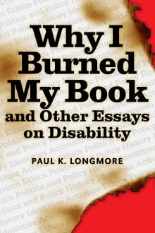 Book cover of Why I Burned My Book and Other Essays on Disability
