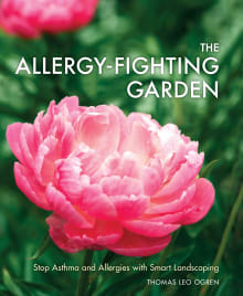 Book cover of The Allergy-Fighting Garden: Stop Asthma and Allergies with Smart Landscaping