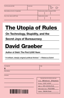 Book cover of The Utopia of Rules: On Technology, Stupidity, and the Secret Joys of Bureaucracy