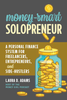 Book cover of Money-Smart Solopreneur: A Personal Finance System for Freelancers, Entrepreneurs, and Side-Hustlers