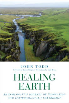 Book cover of Healing Earth: An Ecologist's Journey of Innovation and Environmental Stewardship