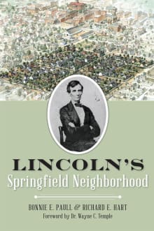 Book cover of Lincoln's Springfield Neighborhood