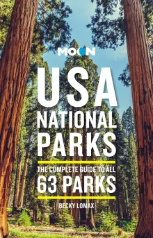 Book cover of Moon USA National Parks: The Complete Guide to All 63 Parks