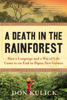 Book cover of A Death in the Rainforest: How a Language and a Way of Life Came to an End in Papua New Guinea