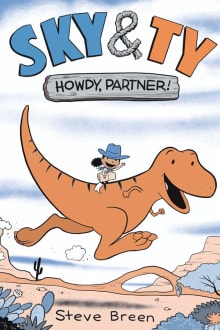 Book cover of Sky & Ty 1: Howdy, Partner!