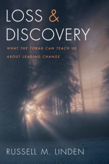 Book cover of Loss and Discovery: What the Torah Can Teach Us about Leading Change