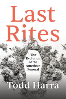 Book cover of Last Rites: The Evolution of the American Funeral