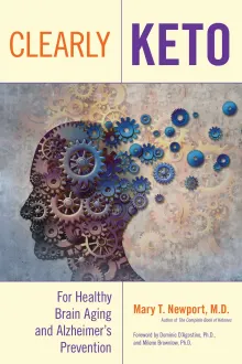 Book cover of Clearly Keto: For Healthy Brain Aging and Alzheimer's Prevention