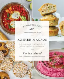 Book cover of Kosher Macros: 63 Recipes for Eating Everything (Kosher) for Physical Health and Emotional Balance