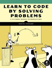 Book cover of Learn to Code by Solving Problems: A Python Programming Primer