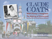 Book cover of Claude Coats: Walt Disney's Imagineer: The Making of Disneyland from Toad Hall to the Haunted Mansion and Beyond