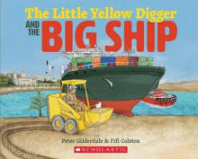 Book cover of The Little Yellow Digger and the Big Ship