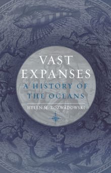 Book cover of Vast Expanses: A History of the Oceans