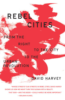 Book cover of Rebel Cities: From the Right to the City to the Urban Revolution