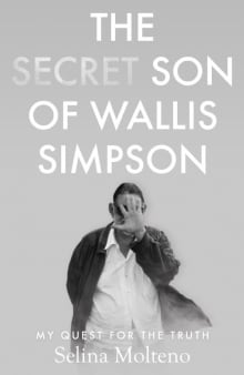 Book cover of The Secret Son of Wallis Simpson: My Quest for the Truth