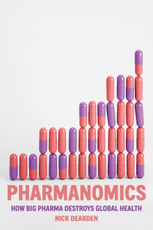 Book cover of Pharmanomics: How Big Pharma Destroys Global Health