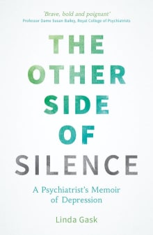 Book cover of The Other Side of Silence: A Psychiatrist's Memoir of Depression