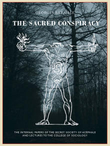 Book cover of The Sacred Conspiracy: The Internal Papers of the Secret Society of Acéphale and Lectures to the College of Sociology