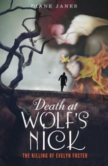 Book cover of Death at Wolf’s Nick: The Killing of Evelyn Foster