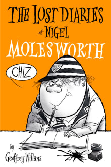 Book cover of The Lost Diaries Of Nigel Molesworth