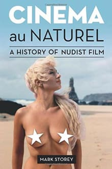 Book cover of Cinema au Naturel: A History of Nudist Film