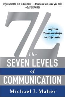 Book cover of 7L: The Seven Levels of Communication: Go From Relationships to Referrals