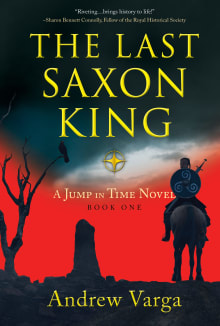 Book cover of The Last Saxon King: A Jump in Time Novel