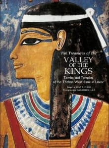 Book cover of The Treasures of the Valley of the Kings: Tombs and Temples of the Theban West Bank in Luxor