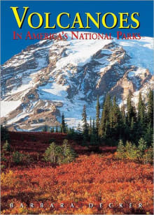 Book cover of Volcanoes: In America's National Parks