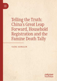 Book cover of Telling the Truth: China's Great Leap Forward, Household Registration and the Famine Death Tally