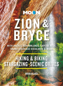 Book cover of Moon Zion & Bryce: With Arches, Canyonlands, Capitol Reef, Grand Staircase-Escalante & Moab