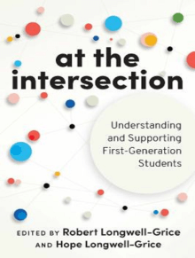 Book cover of At the Intersection: Understanding and Supporting First-Generation Students