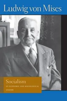 Book cover of Socialism: An Economic and Sociological Analysis