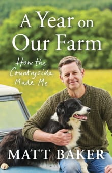 Book cover of A Year on Our Farm: How the Countryside Made Me