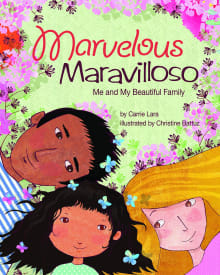 Book cover of Marvelous Maravilloso: Me and My Beautiful Family