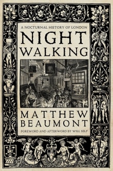 Book cover of Nightwalking: A Nocturnal History of London