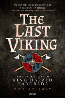 Book cover of The Last Viking: The True Story of King Harald Hardrada