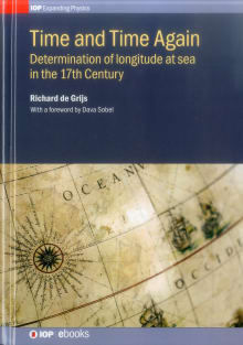 Book cover of Time and Time Again: Determination of longitude at sea in the 17th Century