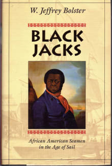 Book cover of Black Jacks: African American Seamen in the Age of Sail