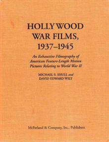 Book cover of Hollywood War Films, 1937-1945: An Exhaustive Filmography of American Feature-Length Motion Pictures Relating to World War II