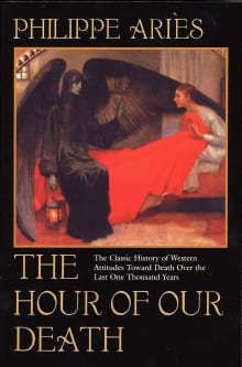 Book cover of The Hour of Our Death: The Classic History of Western Attitudes Toward Death Over the Last One Thousand Years