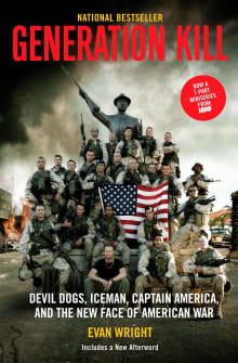 Book cover of Generation Kill: Devil Dogs, Ice Man, Captain America, and the New Face of American War