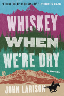 Book cover of Whiskey When We're Dry