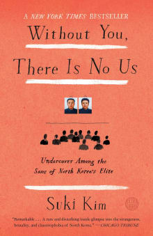 Book cover of Without You, There Is No Us: Undercover Among the Sons of North Korea's Elite